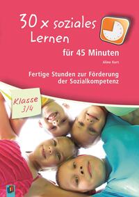 Vorderes Coverbild 30 x soziales Lernen für 45 Minuten – Klasse 3/4 – Band 1