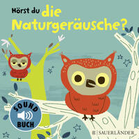Vorderes Coverbild Hörst du die Naturgeräusche? (Soundbuch)
