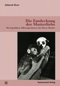 Vorderes Coverbild Die Entdeckung der Mutterliebe