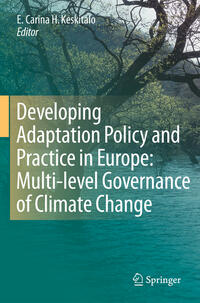 Vorderes Coverbild Developing Adaptation Policy and Practice in Europe: Multi-level Governance of Climate Change