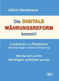 Vorderes Coverbild Die DIGITALE WÄHRUNGSREFORM kommt!