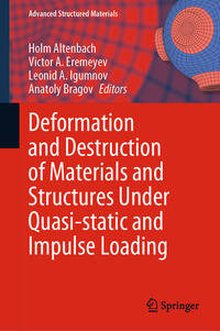 Vorderes Coverbild Deformation and Destruction of Materials and Structures Under Quasi-static and Impulse Loading
