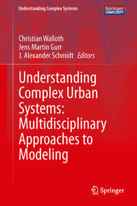 Vorderes Coverbild Understanding Complex Urban Systems: Multidisciplinary Approaches to Modeling