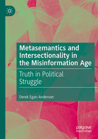 Vorderes Coverbild Metasemantics and Intersectionality in the Misinformation Age