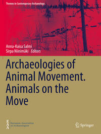 Vorderes Coverbild Archaeologies of Animal Movement. Animals on the Move