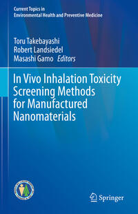 Vorderes Coverbild In Vivo Inhalation Toxicity Screening Methods for Manufactured Nanomaterials