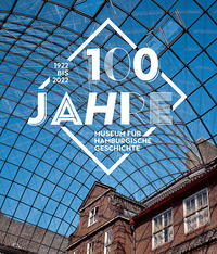 Vorderes Coverbild 100 Jahre Museum für Hamburgische Geschichte