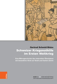 Vorderes Coverbild Schweizer Kriegsnothilfe im Ersten Weltkrieg