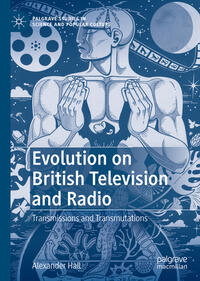 Vorderes Coverbild Evolution on British Television and Radio