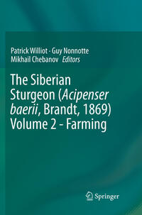 Vorderes Coverbild The Siberian Sturgeon (Acipenser baerii, Brandt, 1869) Volume 2 - Farming