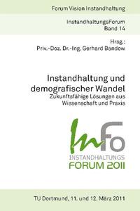 Vorderes Coverbild InFo 2011 Instandhaltung und demografischer Wandel - Zukunftsfähige Lösungen aus Wissenschaft und Praxis