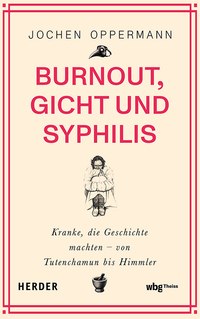 Vorderes Coverbild Burnout, Gicht und Syphilis