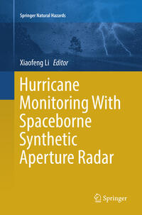 Vorderes Coverbild Hurricane Monitoring With Spaceborne Synthetic Aperture Radar