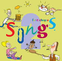 Vorderes Coverbild First Choice - Songs 2 / Audio-CD