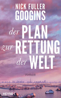 Vorderes Coverbild Der Plan zur Rettung der Welt