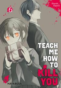 Vorderes Coverbild Teach me how to Kill you 6