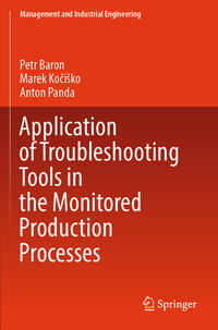 Vorderes Coverbild Application of Troubleshooting Tools in the Monitored Production Processes