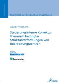 Vorderes Coverbild Steuerungsinterne Korrektur thermisch bedingter Strukturverformungen von Bearbeitungszentren
