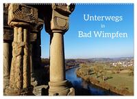 Vorderes Coverbild Unterwegs in Bad Wimpfen (Wandkalender 2025 DIN A2 quer), CALVENDO Monatskalender