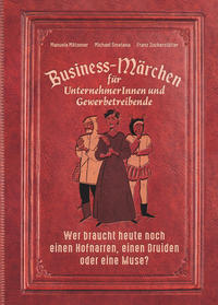 Vorderes Coverbild Business-Märchen für UnternehmerInnen und Gewerbetreibende