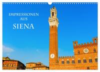 Vorderes Coverbild Impressionen aus Siena (Wandkalender 2025 DIN A3 quer), CALVENDO Monatskalender