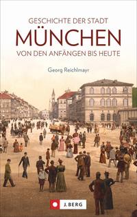 Vorderes Coverbild Geschichte der Stadt München