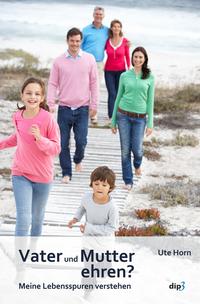 Vorderes Coverbild Vater und Mutter ehren?