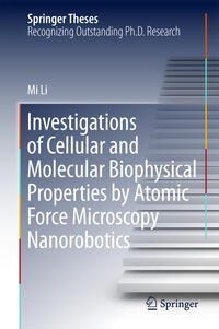 Vorderes Coverbild Investigations of Cellular and Molecular Biophysical Properties by Atomic Force Microscopy Nanorobotics