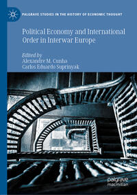 Vorderes Coverbild Political Economy and International Order in Interwar Europe