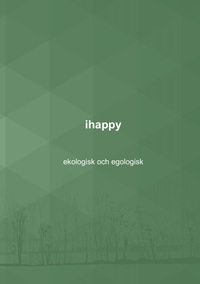 Vorderes Coverbild ihappy - ekologisk och egologisk