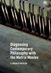Vorderes Coverbild Diagnosing Contemporary Philosophy with the Matrix Movies