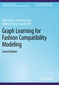 Vorderes Coverbild Graph Learning for Fashion Compatibility Modeling