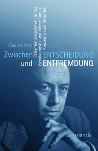 Vorderes Coverbild Zwischen Entscheidung und Entfremdung