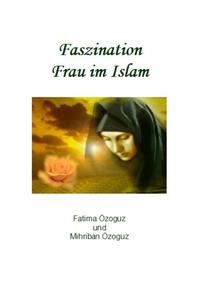 Vorderes Coverbild Faszination Frau im Islam
