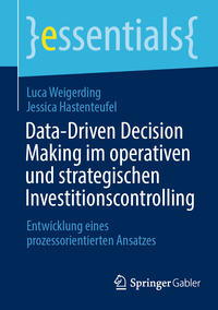 Vorderes Coverbild Data-Driven Decision Making im operativen und strategischen Investitionscontrolling