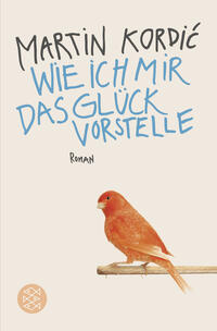 Vorderes Coverbild Wie ich mir das Glück vorstelle