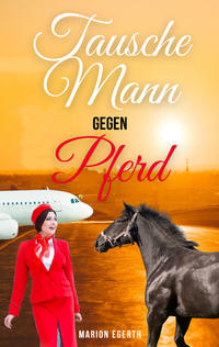 Vorderes Coverbild Tausche Mann gegen Pferd