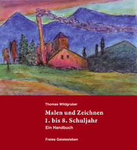 Vorderes Coverbild Malen und Zeichnen 1. bis 8. Schuljahr