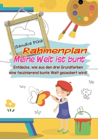 Vorderes Coverbild KitaFix-Rahmenplan "Meine Welt ist bunt"