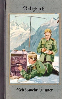Vorderes Coverbild Vintage Historical Art Notebook: Reichswehr Funker (Notizbuch)