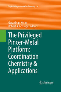 Vorderes Coverbild The Privileged Pincer-Metal Platform: Coordination Chemistry & Applications