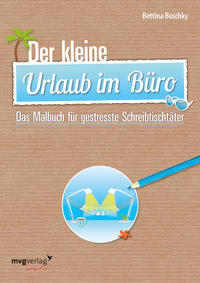 Vorderes Coverbild Der kleine Urlaub im Büro