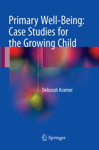 Vorderes Coverbild Primary Well-Being: Case Studies for the Growing Child