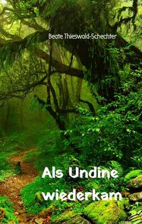 Vorderes Coverbild Als Undine wiederkam