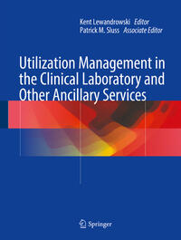 Vorderes Coverbild Utilization Management in the Clinical Laboratory and Other Ancillary Services