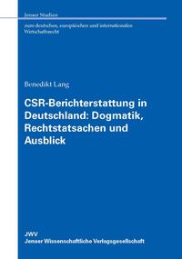 Vorderes Coverbild CSR-Berichterstattung in Deutschland: Dogmatik, Rechtstatsachen und Ausblick