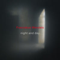 Vorderes Coverbild Franziskus Wendels "Night and day"