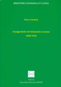 Vorderes Coverbild Sozialgeschichte der kubanischen Literatur (1608-1958)