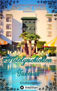 Vorderes Coverbild Hotelgeschichten aus Tunesien