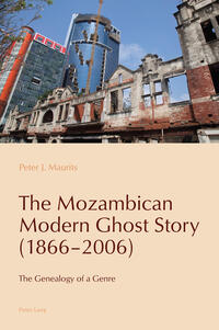 Vorderes Coverbild The Mozambican Modern Ghost Story (1866–2006)